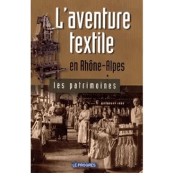 L’aventure Textile en Rhône alpes