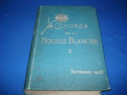 Deuxième Congrès de la houille blanche Lyon septembre 1914 : rapports qui devaient être présentés au Congrès